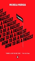 Cover: How to Be a Fascist - Penguin Books