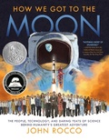 Cover: How We Got to the Moon - Crown Books for Young Readers