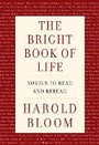 Cover: The Bright Book of Life - Alfred A. Knopf