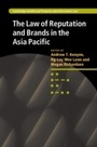 Cover: The Law of Reputation and Brands in the Asia Pacific - Cambridge University Press