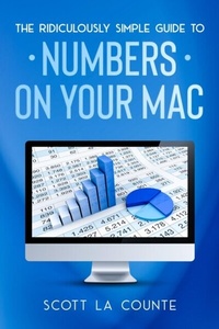 Abbildung von: The Ridiculously Simple Guide To Numbers For Mac - SL Editions