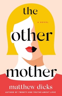 Enlarge image Cover: The Other Mother - St. Martin's Press