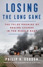 Cover: Losing the Long Game - St. Martin's Press