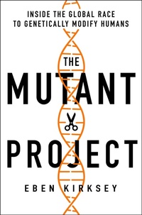 Bild: The Mutant Project - St. Martin's Press