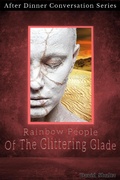 Cover: Rainbow People Of The Glittering Glade (After Dinner Conversation, #12) - After Dinner Conversation