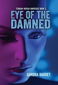 Cover: Eye of the Damned (Terran-Novan Universe Series, #3) - Terran-Novan Universe Series
