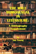 Cover: The Male Homosexual in Literature: A Bibliography Supplement - ReQueered Tales