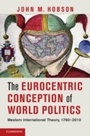 Cover: The Eurocentric Conception of World Politics - Cambridge University Press