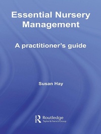 Enlarge image Cover: Essential Nursery Management - Routledge
