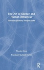 Cover: The Art of Silence and Human Behaviour - Routledge