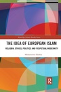 Cover: The Idea of European Islam - Routledge