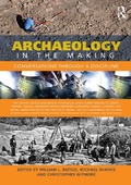 Cover: Archaeology in the Making - Routledge