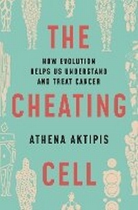Enlarge image Cover: The Cheating Cell - Princeton University Press