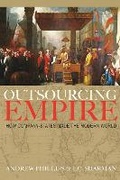 Cover: Outsourcing Empire - Princeton University Press