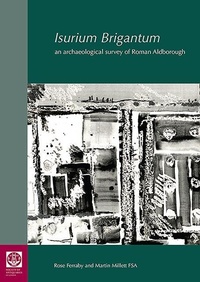 Enlarge image Cover: Isurium Brigantum - Society of Antiquaries of London