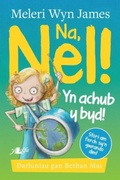Cover: Na, Nel! yn Achub y Byd! - Y Lolfa