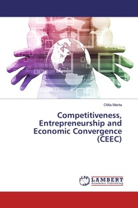 Enlarge image Cover: Competitiveness, Entrepreneurship and Economic Convergence (CEEC) - LAP Lambert Academic Publishing