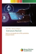 Cover: Estrutura flex&iacute;vel - Novas Edi&ccedil;&otilde;es Acad&ecirc;micas