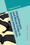 Cover: (Im)politeness and Moral Order in Online Interactions - John Benjamins Publishing Co