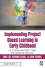 Cover: Implementing Project Based Learning in Early Childhood - Routledge