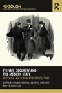 Cover: Private Security and the Modern State - Taylor & Francis
