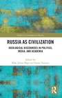 Cover: Russia as Civilization - Routledge