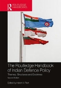Enlarge image Cover: The Routledge Handbook of Indian Defence Policy - Routledge