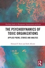 Cover: The Psychodynamics of Toxic Organizations - Routledge