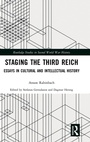 Cover: Staging the Third Reich - Routledge