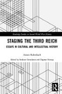 Cover: Staging the Third Reich - Routledge/Tayor & Francis Group