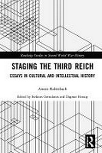 Enlarge image Cover: Staging the Third Reich - Routledge/Tayor & Francis Group