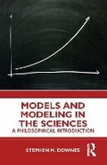 Cover: Models and Modelling in the Sciences - Routledge