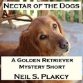 Cover: Nectar of the Dogs - Samwise Books