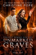 Cover: Unmarked Graves (Project Demon Hunters, #5) - Dark Valentine Press