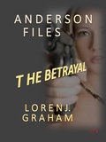 Cover: Betrayal (Anderson Files, #2) - Anderson Files
