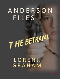 Enlarge image Cover: Betrayal (Anderson Files, #2) - Anderson Files
