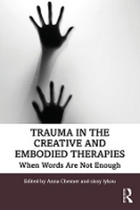 Enlarge image Cover: Trauma in the Creative and Embodied Therapies - Routledge