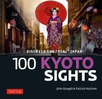 Abbildung von: 100 Kyoto Sights - Tuttle Publishing