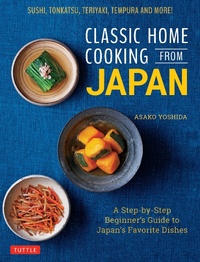 Abbildung von: Classic Home Cooking from Japan - Tuttle Publishing