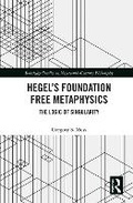 Cover: Hegel's Foundation Free Metaphysics - Taylor & Francis