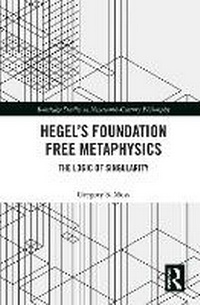 Enlarge image Cover: Hegel's Foundation Free Metaphysics - Taylor & Francis