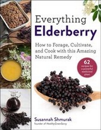 Abbildung von: Everything Elderberry - Skyhorse Publishing