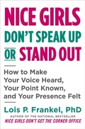 Cover: Nice Girls Don't Speak Up or Stand Out - Grand Central Publishing