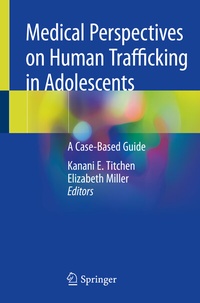 Abbildung von: Medical Perspectives on Human Trafficking in Adolescents - Springer