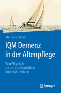 Abbildung von: IQM Demenz in der Altenpflege - Springer