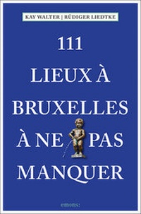 Abbildung von: 111 Lieux à Bruxelles à ne pas manquer - Emons Verlag