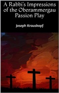 Cover: A Rabbi's Impressions of the Oberammergau Passion Play - Books on Demand