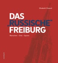Cover: Das "russische" Freiburg - Rombach Druck- und Verlagshaus