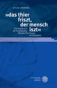 Abbildung von: »das thier friszt, der mensch iszt« - Universitätsverlag Winter