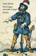 Cover: Den Feigen tritt jeder Lump! - Oktober Verlag